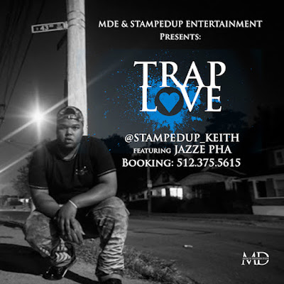 StampedUp Keith ft. Jazze Pha - "Trap Love" / www.hiphopondeck.com