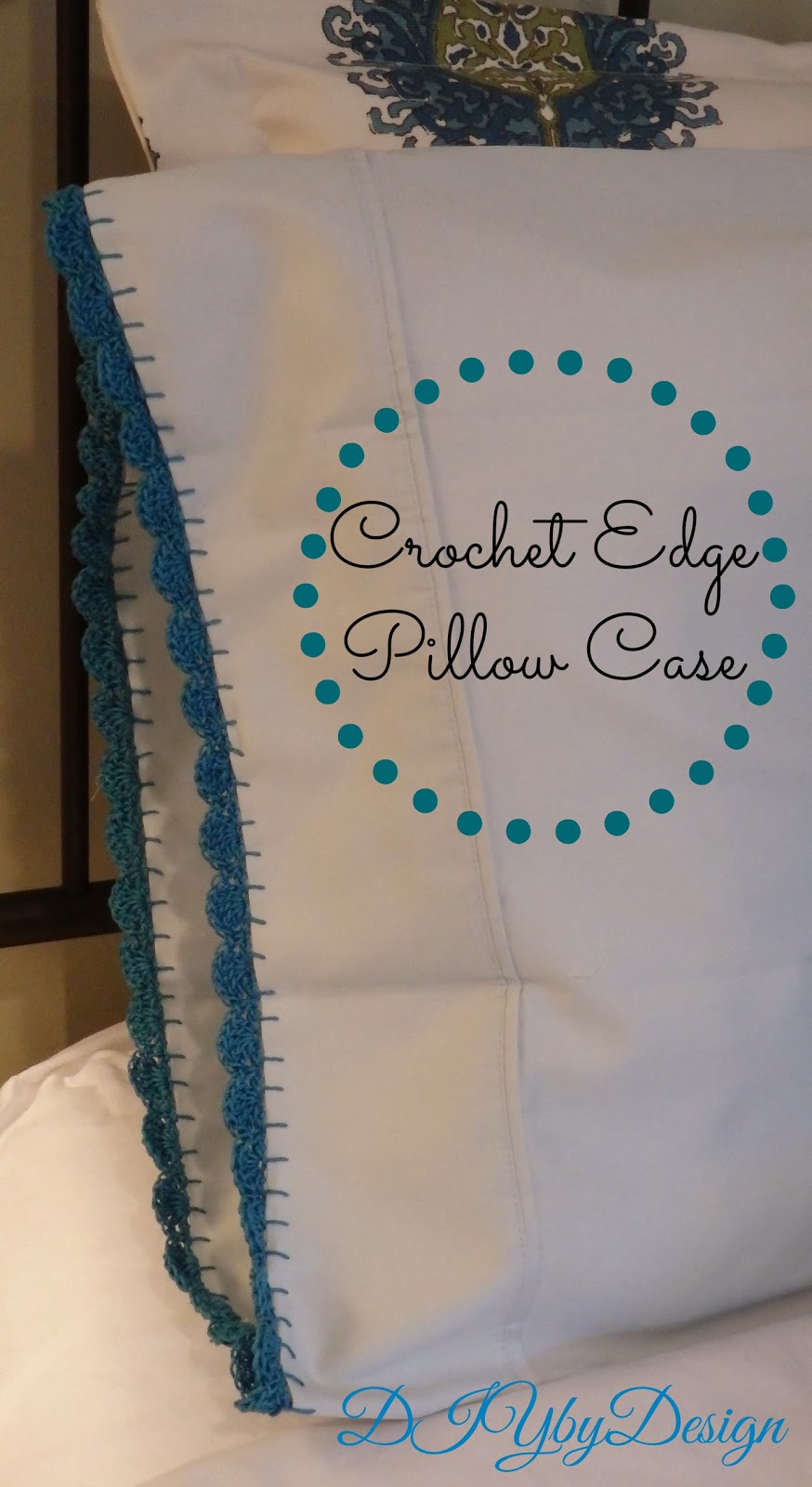 DIY by Design It's All in the Details Crochet Edge Pillowcase Tutorial