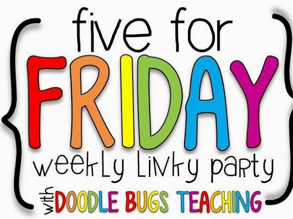 Five for Friday!