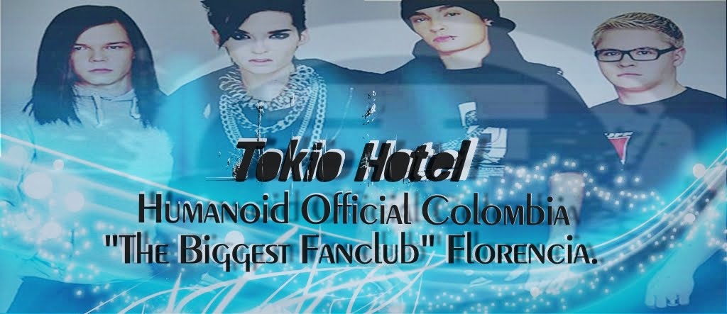 Tokio Hotel Humanoid official Colombia "The Biggest Fanclub" Florencia