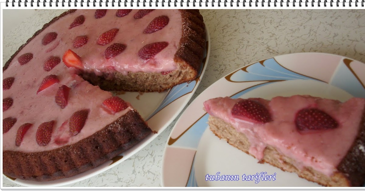 ^^ tubanın tarifleri ^^ Çilekli Tart Kek