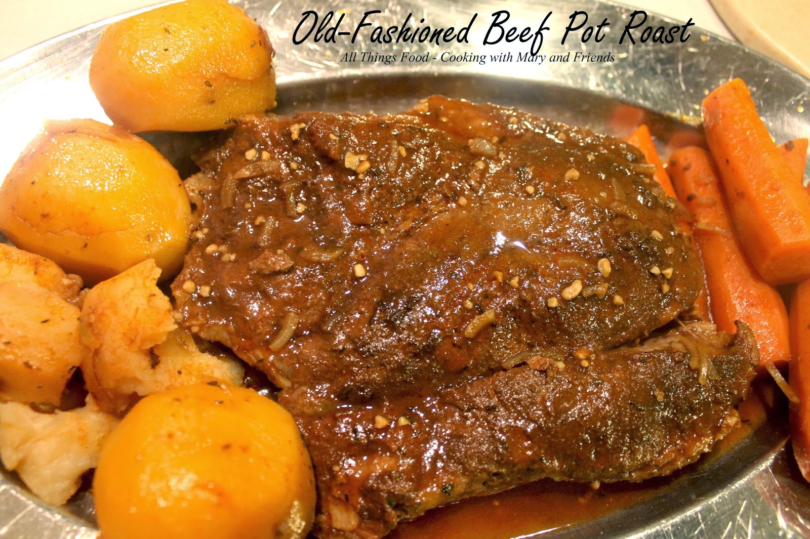 Cooking With Mary and Friends OldFashioned Beef Pot Roast