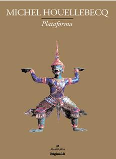 el psicoanalista lector (2007-2022): "Plataforma" de Michel Houellebecq, este domingo con Página 12