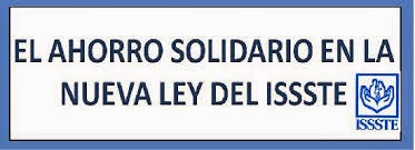 Ahorro Solidario ISSSTE Ahorra en tu Afore y obten beneficios en ISSSTE