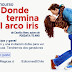 Concurso especial / Donde termina el arco iris (Libro + Película)