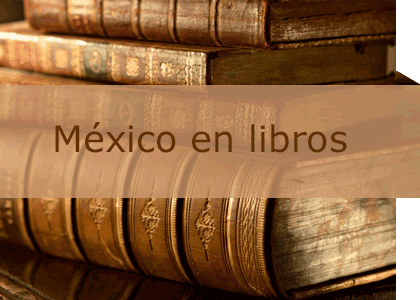 MEXICO EN LIBROS