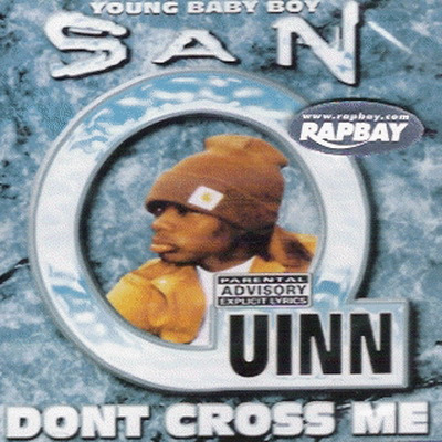 San Quinn – Don’t Cross Me (CD) (1993) (320 kbps)