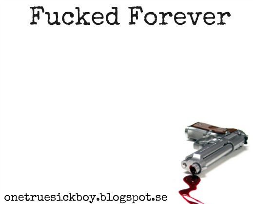 Fucked Forever