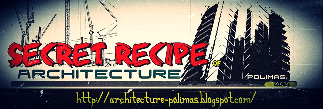 Secret Recipe OF Architecture