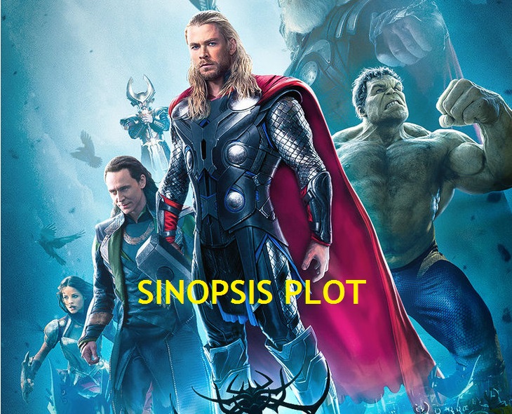 Sinopsis Plot 'Thor Ragnarok' Terungkap ! NANO NANO