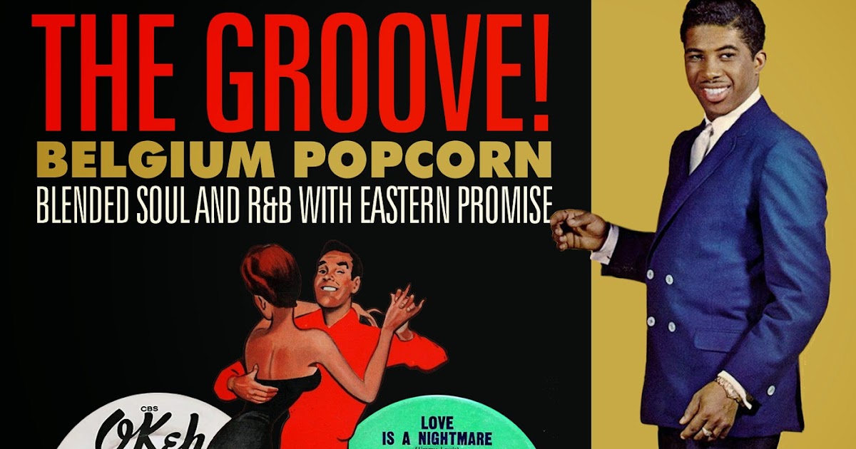 Oldies But Goodies The Groove! Belgium Popcorn (Blended Soul & R&B
