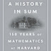 A History in Sum: 150 Years of Mathematics at Harvard (1825-1975) - Free Ebook Download