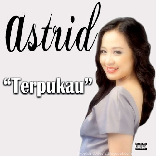 Lirik Lagu Astrid - Terpukau | Lirik Lagu Dunia