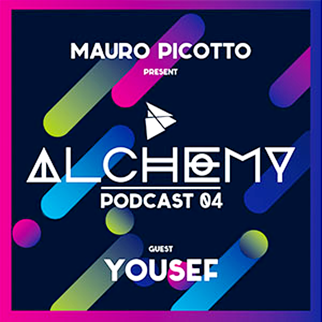 Mauro Picotto - Alchemy Podcast Episode 4 (Yousef)