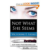Not What She Seems by Victorine E. Lieske 