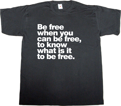 freedom brilliant sentence t-shirt ephemeral-t-shirts