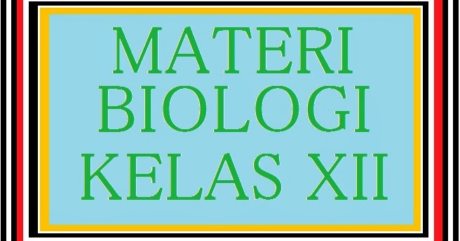 Materi biologi kelas 11