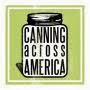 Canning Across America