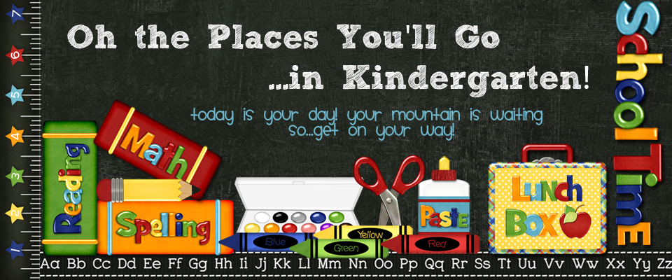 Oh, the Places You'll Go...In Kindergarten!