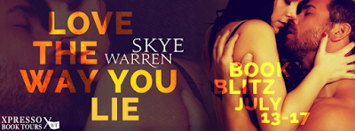 Book Blitz: Love the Way You Lie by Skye Warren + Giveaway (INT)