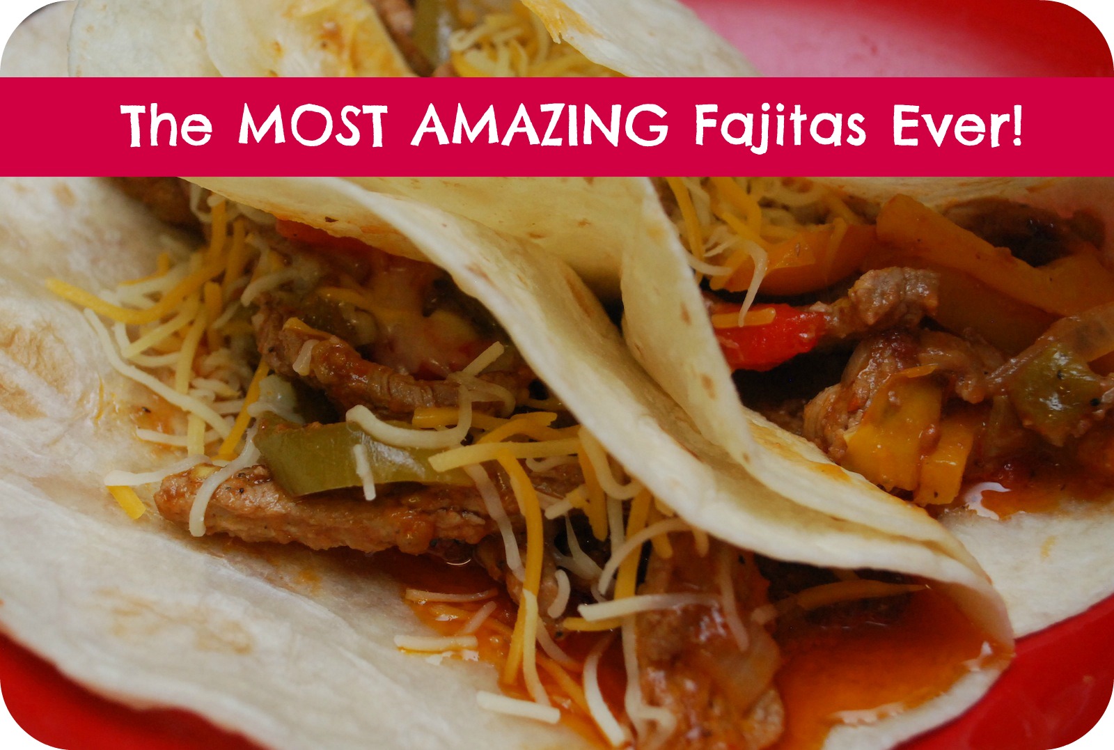 The BEST Fajitas Ever!!! Classy Clutter