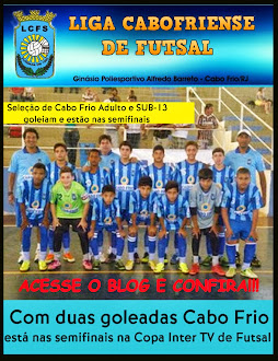 Seleção de Cabo Frio Adulto e SUB-13 goleiam e estão nas semifinais da Copa Inter TV de Futsal