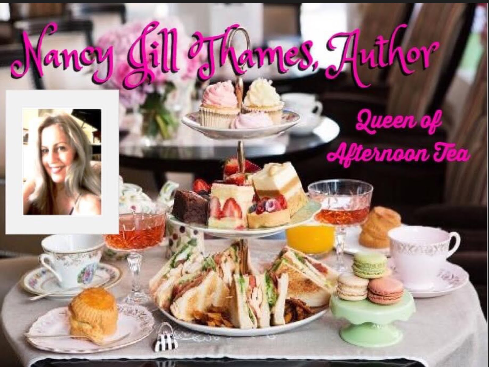 Nancy Jill Thames, Author ~ Queen of Afternoon Tea