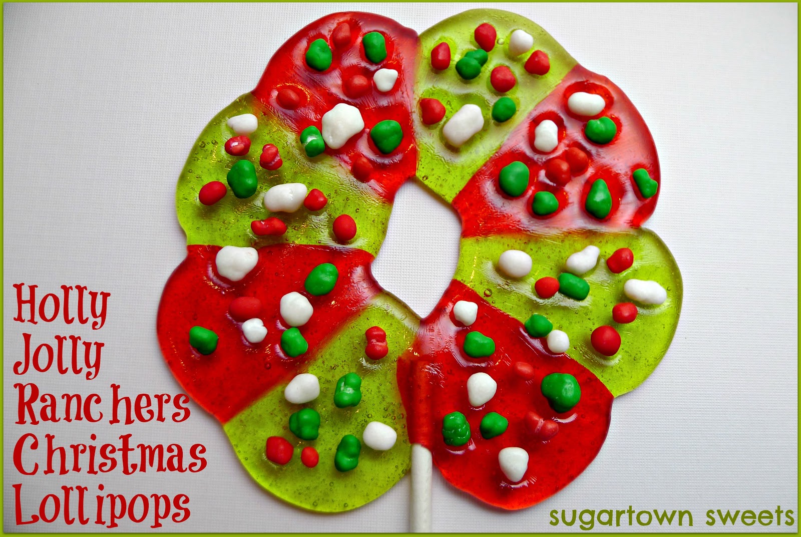 Christmas slice taste mix quick recipes Sugartown Sweets: Holly Jolly Ranchers Christmas Lollipops