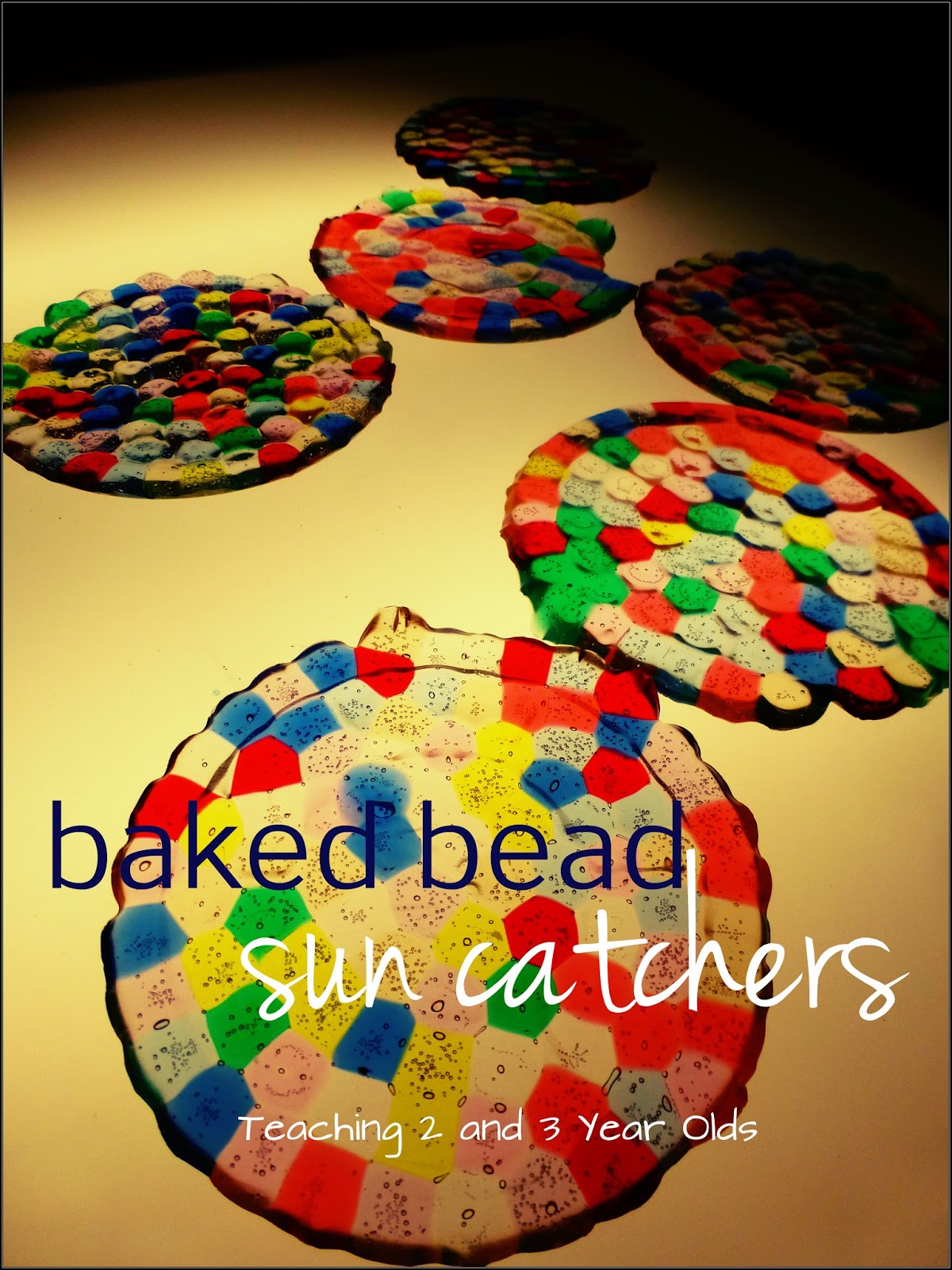 Teaching 2 and 3 Year Olds Preschool Art Baked Bead Sun Catchers