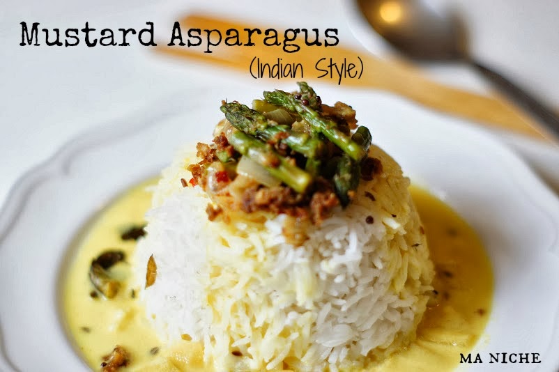 Ma Niche Mustard Asparagus (Indian style)