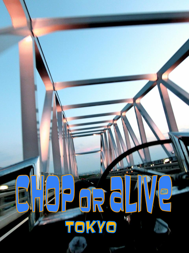 Chop or Alive