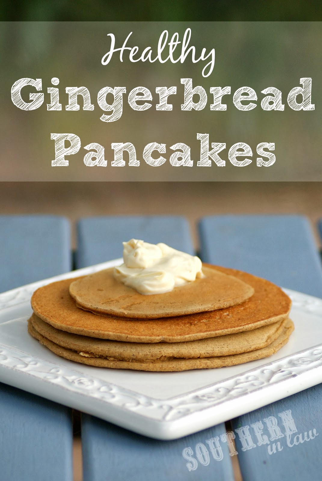 Southern In Law Recipe Healthy Gingerbread Pancakes