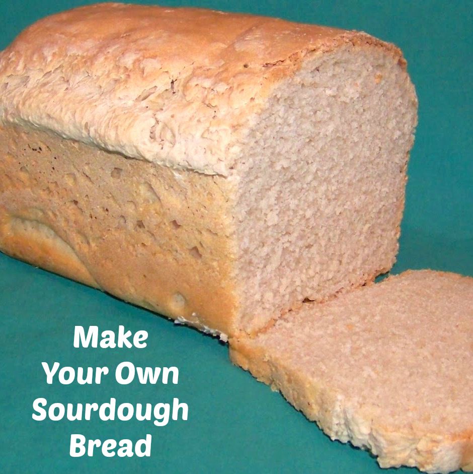 Make Your Own Sourdough Bread The (mis)Adventures of a Homesteadin' Mama