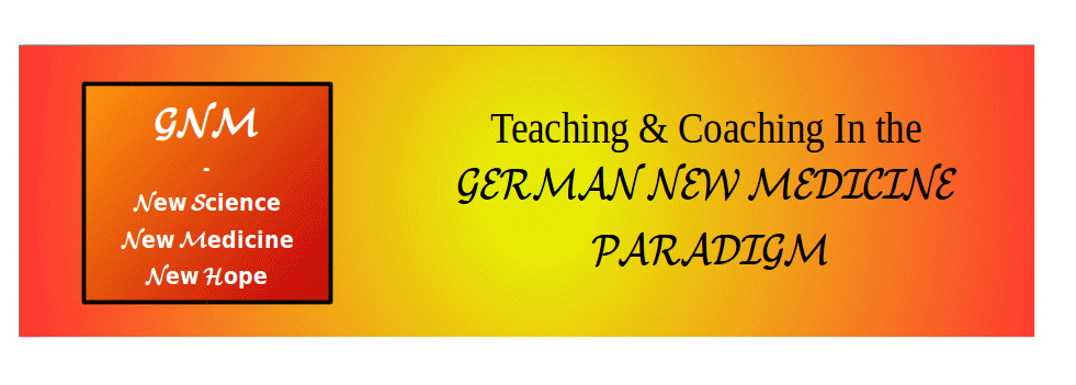 Teaching & Coaching in the GERMAN NEW MEDICINE Paradigm