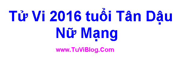 Xem Tu Vi 2016 tuoi Tan Dau Nu Mang