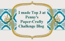 I'm Top 3 @ Penny's Paper Crafty Challenge