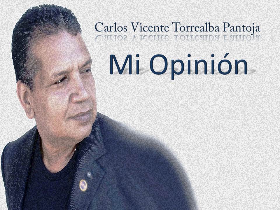 Mi Opinión Carlos Vicente Torrealba 