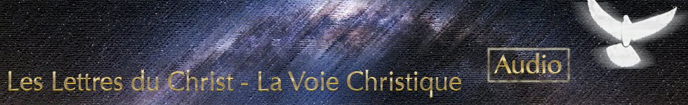 Les Lettres du Christ - La Voie Christique - Audio