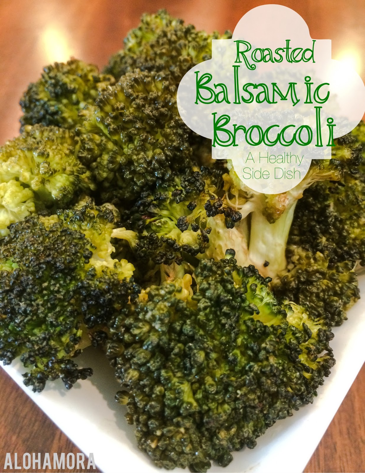 Alohamora Open a Book Roasted Balsamic Broccoli A Easy and Healthy