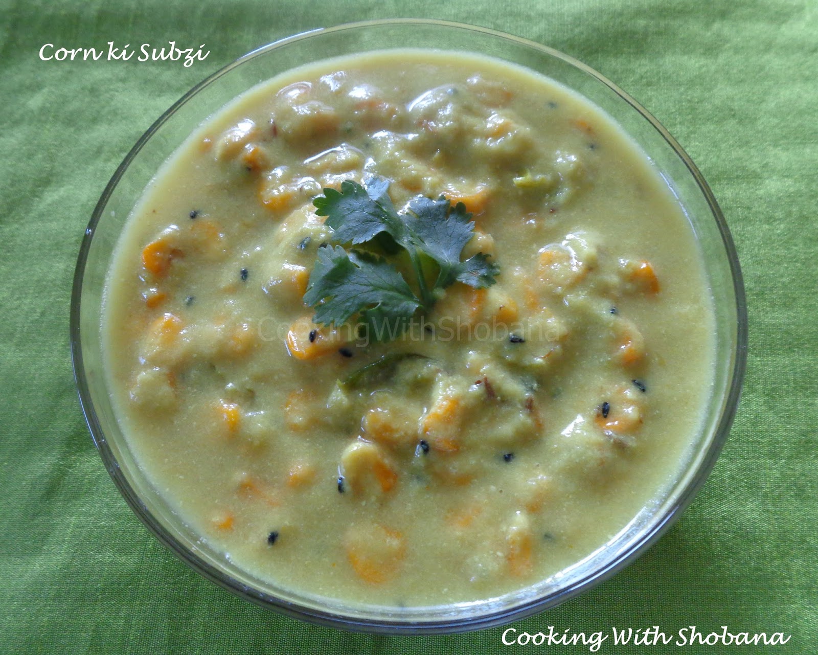 Cooking With Shobana CORN KI SUBZI