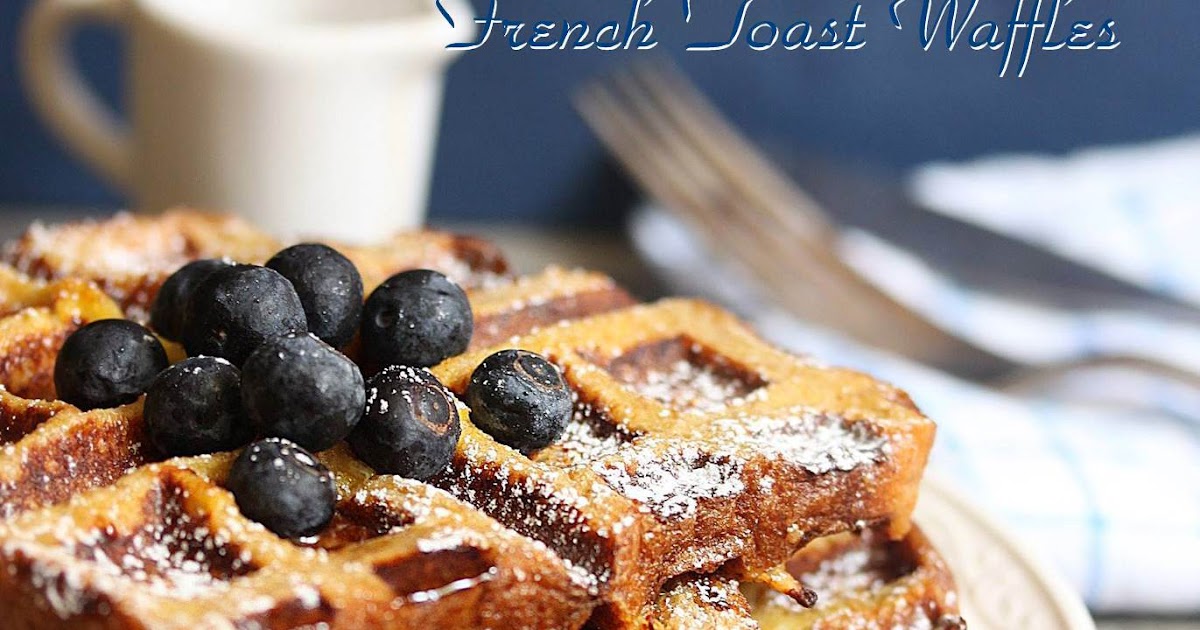 French Toast Waffles Waffles Made With Bread