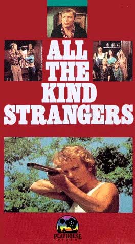 All The Kind Strangers (1974) movie