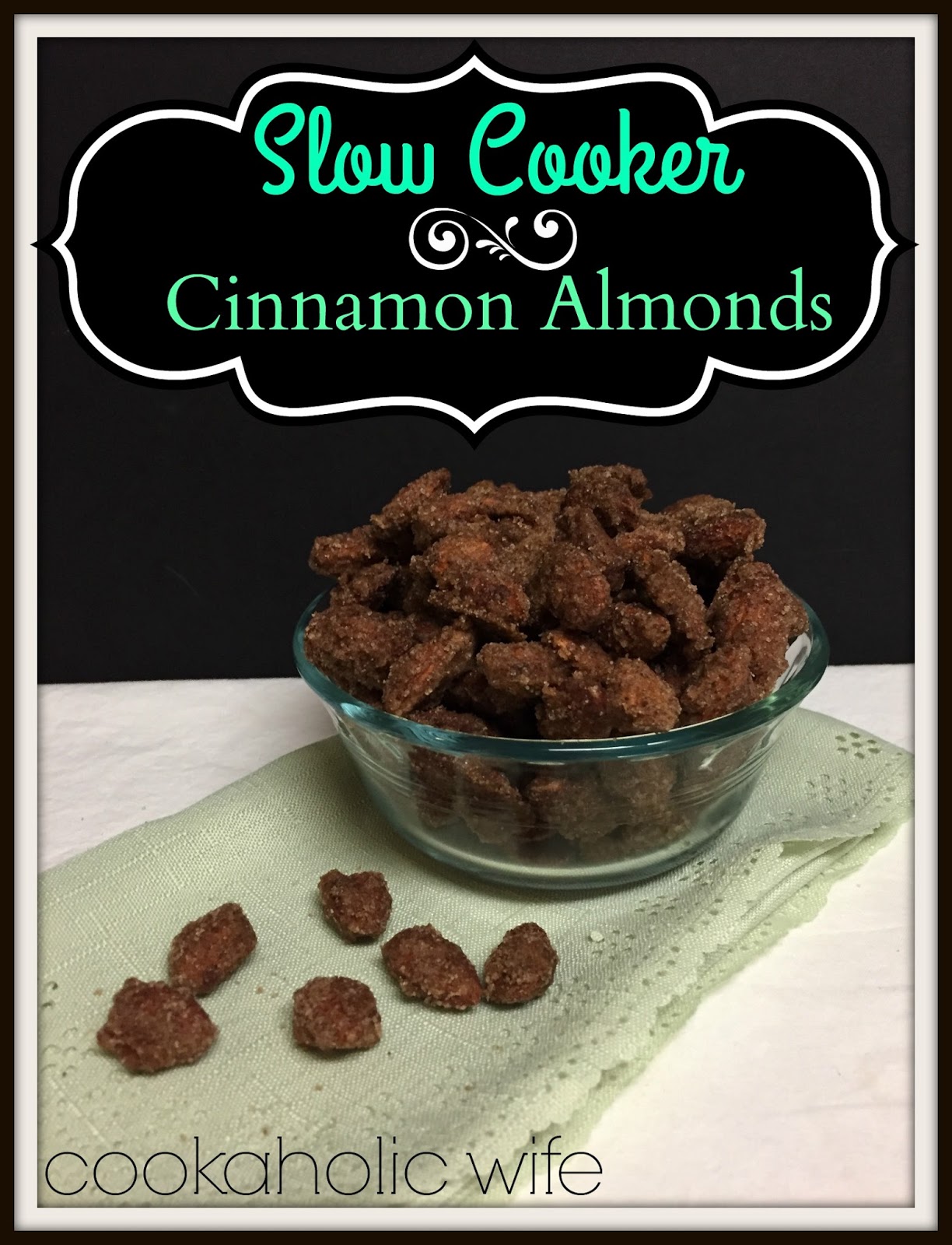 handcraftededibles Slow Cooker Cinnamon Almonds Cookaholic Wife