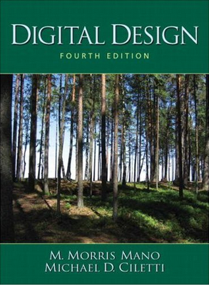 Digital Design (4th Edition) M. Morris Mano and Michael D. Ciletti