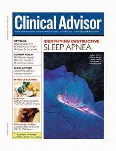 The Clinical Advisor - September 2014 | ISSN 1524-7317 | PDF MQ | Mensile | Professionisti | Medicina | Salute | Infermieristica
The Clinical Advisor is a monthly journal for nurse practitioners and physician assistants in primary care. Its mission is to keep practitioners up to date with the latest information about diagnosing, treating, managing, and preventing conditions seen in a typical office-based primary-care setting.