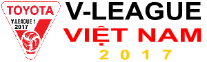 V-League Vietnam 2017 | Giải bóng đá vô địch Quốc Gia Việt Nam