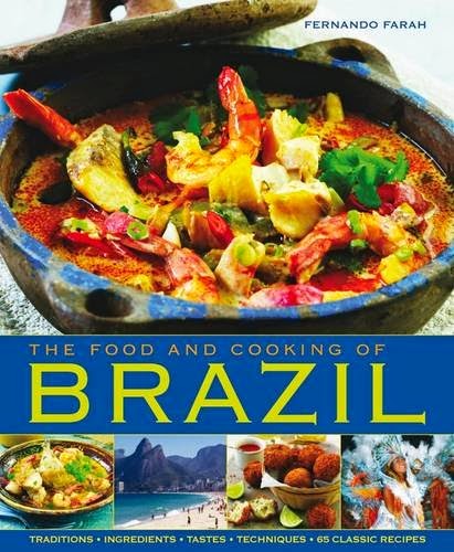 The Food and Cooking of Brazil
