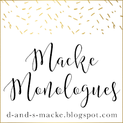 Macke Monologues