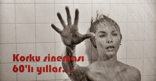 bir zamanlar sinema 60 li yillarin en iyi 15 korku filmi