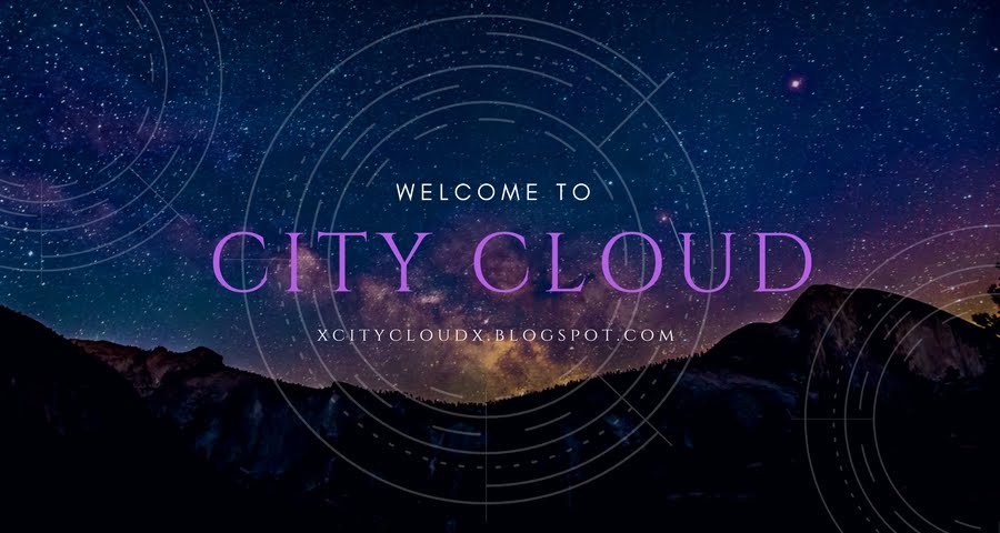 Welcome to City of Cloud ღ